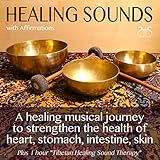  Healing Sounds & Affirmations to Strengthen the Heart, Stomach, Intestines, Skin, Pt. 10