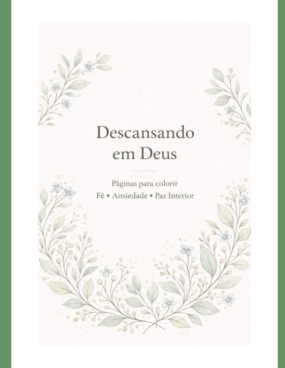 Paisagens para Acalmar a Alma: Livro de Colorir Cristão para Ansiedade, Descanso e Esperança