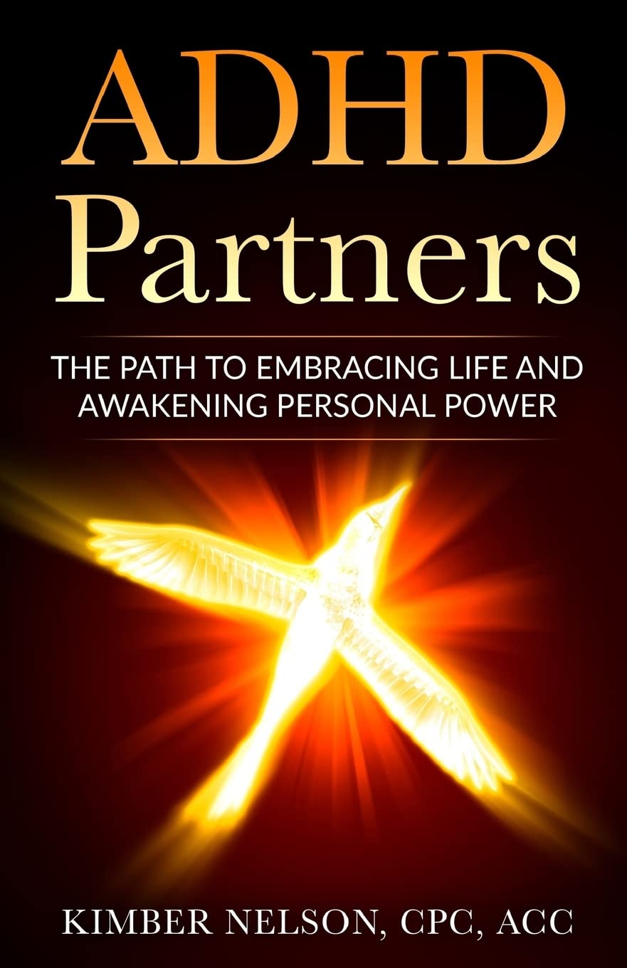 ADHD Partners: The Path to Embracing Life and Awakening Personal Power
