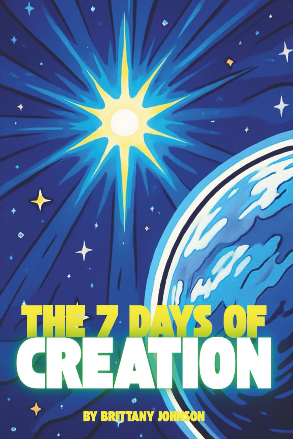The 7 Days of Creation (Children's Bible Story Series)