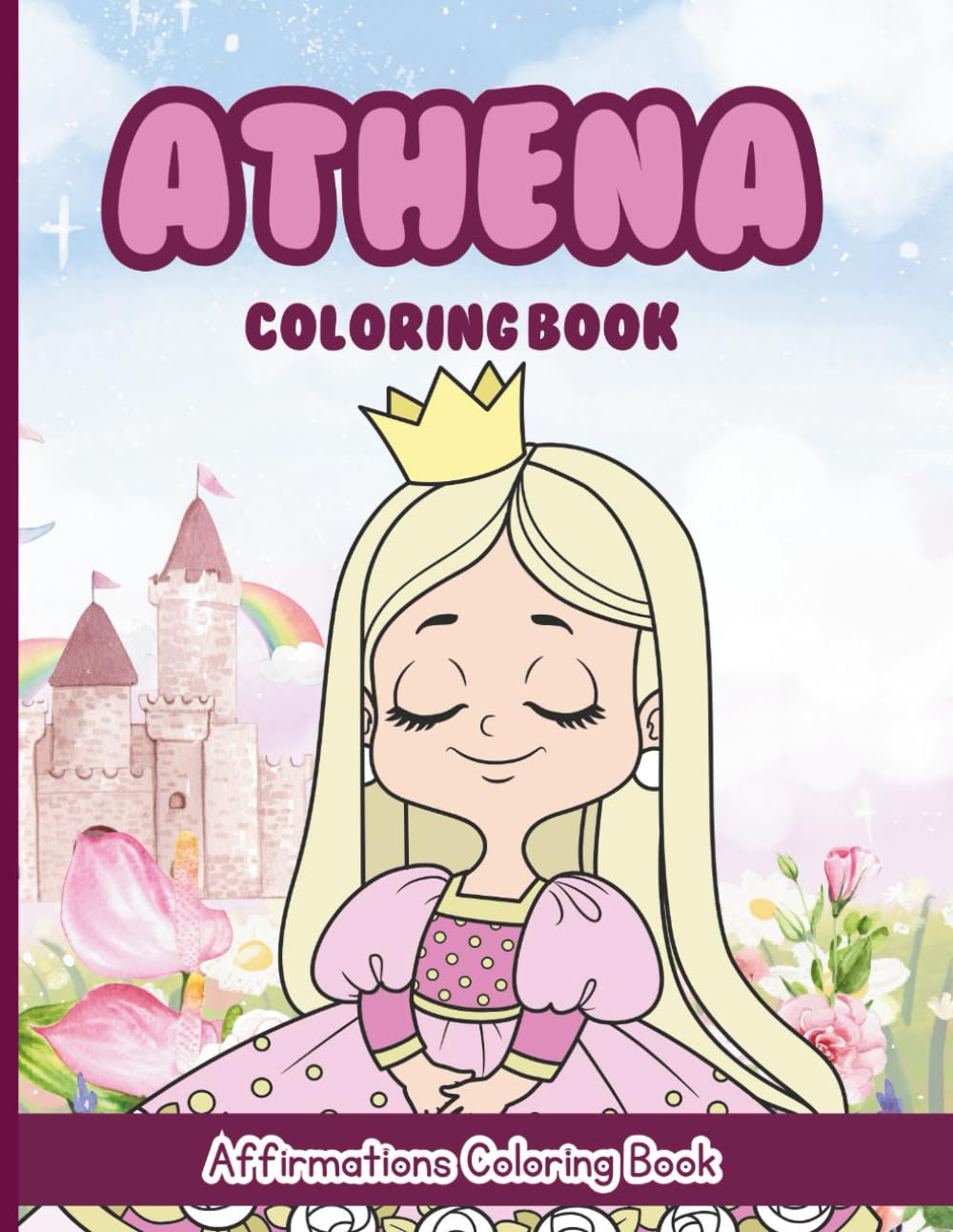 Athena Coloring Book: Affirmations Coloring Book, A Creative Journey of Positive Empowerments