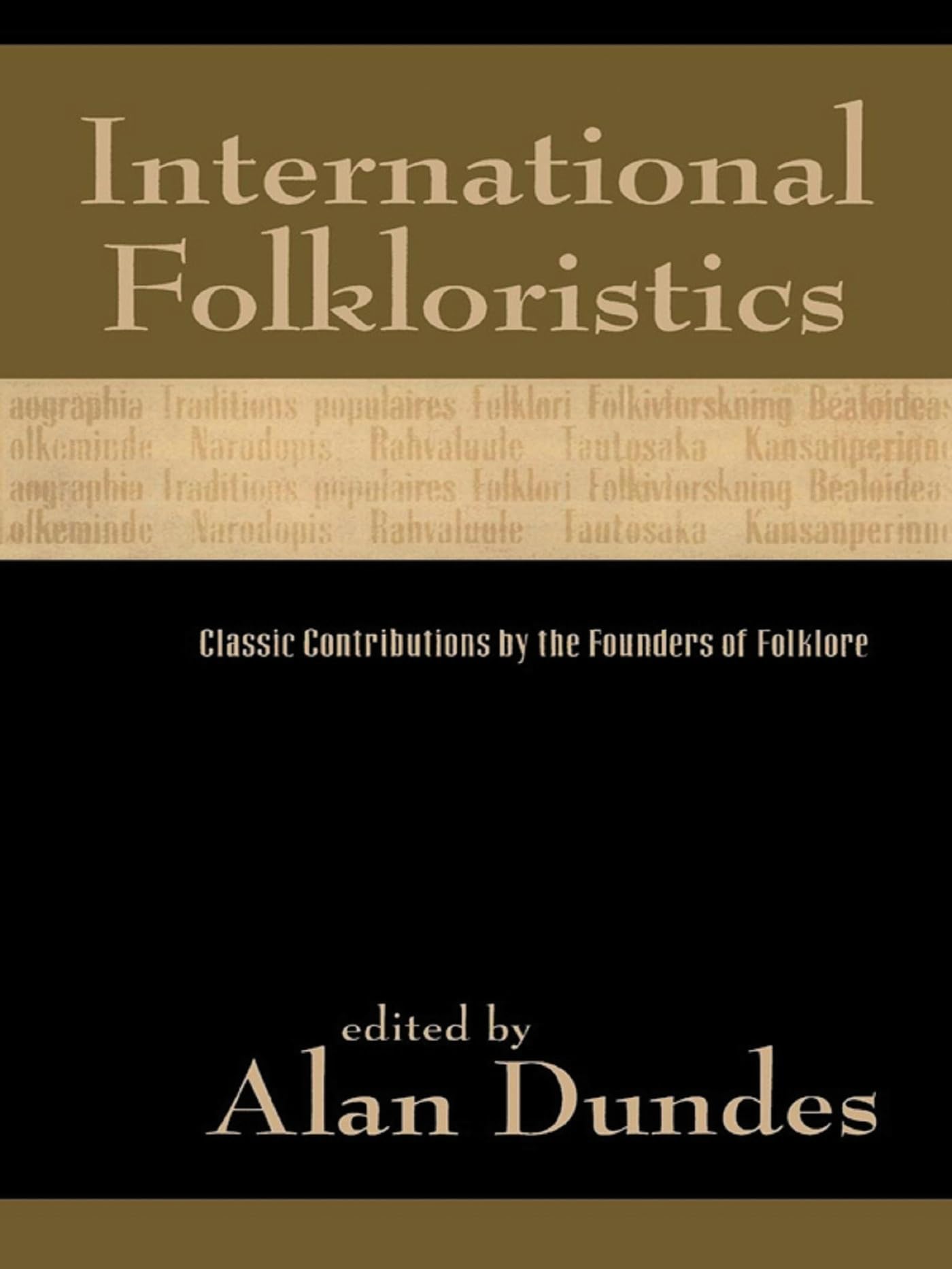 International Folkloristics: Classic Contributi. Dundes<|