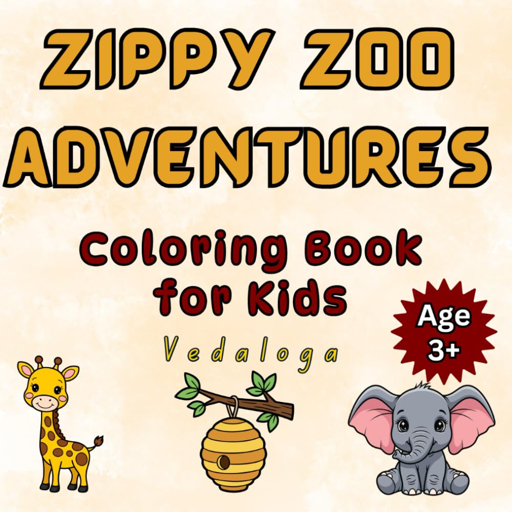 Zippy Zoo Adventures: Coloring book series for kids (Vedaloga coloring book adventure series)