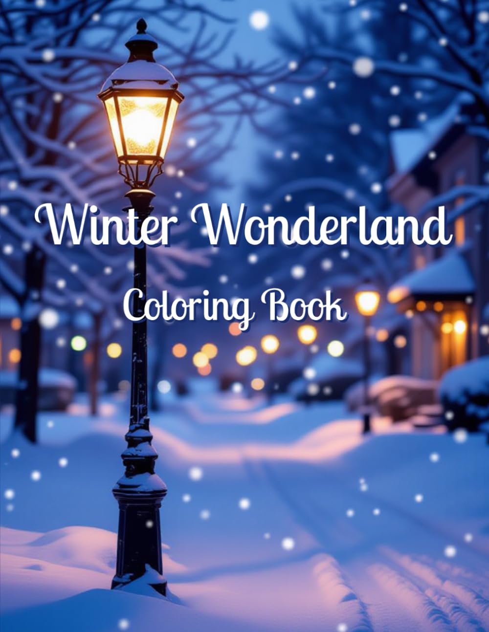 Winter Wonderland Coloring Book: Cozy Coloring