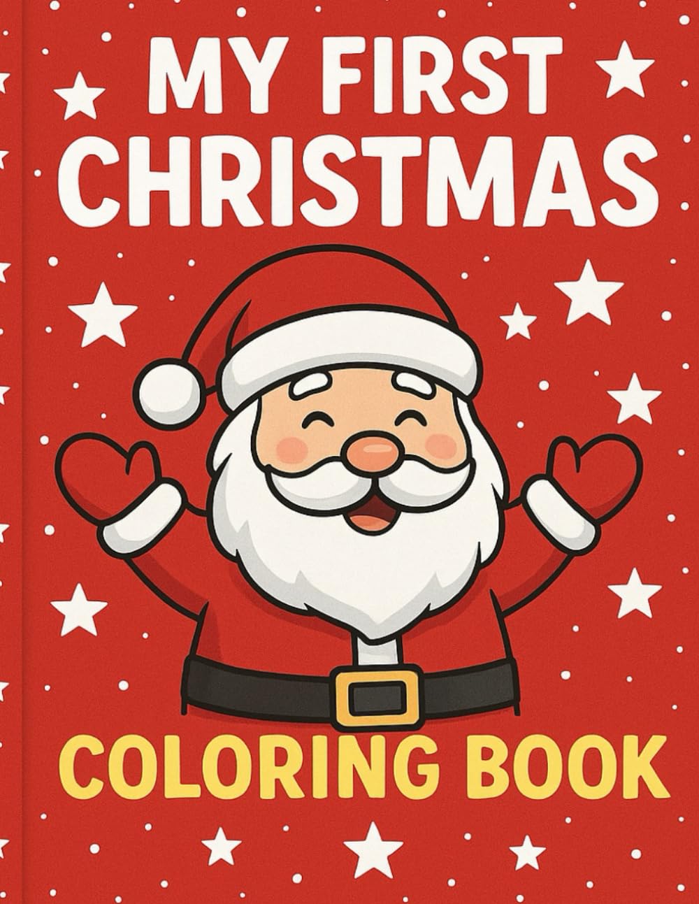 My First Christmas Coloring Book: Christmas coloring book for toddlers