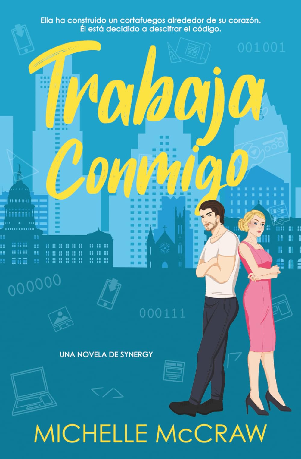 Trabaja Conmigo: Un romance de oficina de enemigos a amantes: 1 (Synergy (Español))