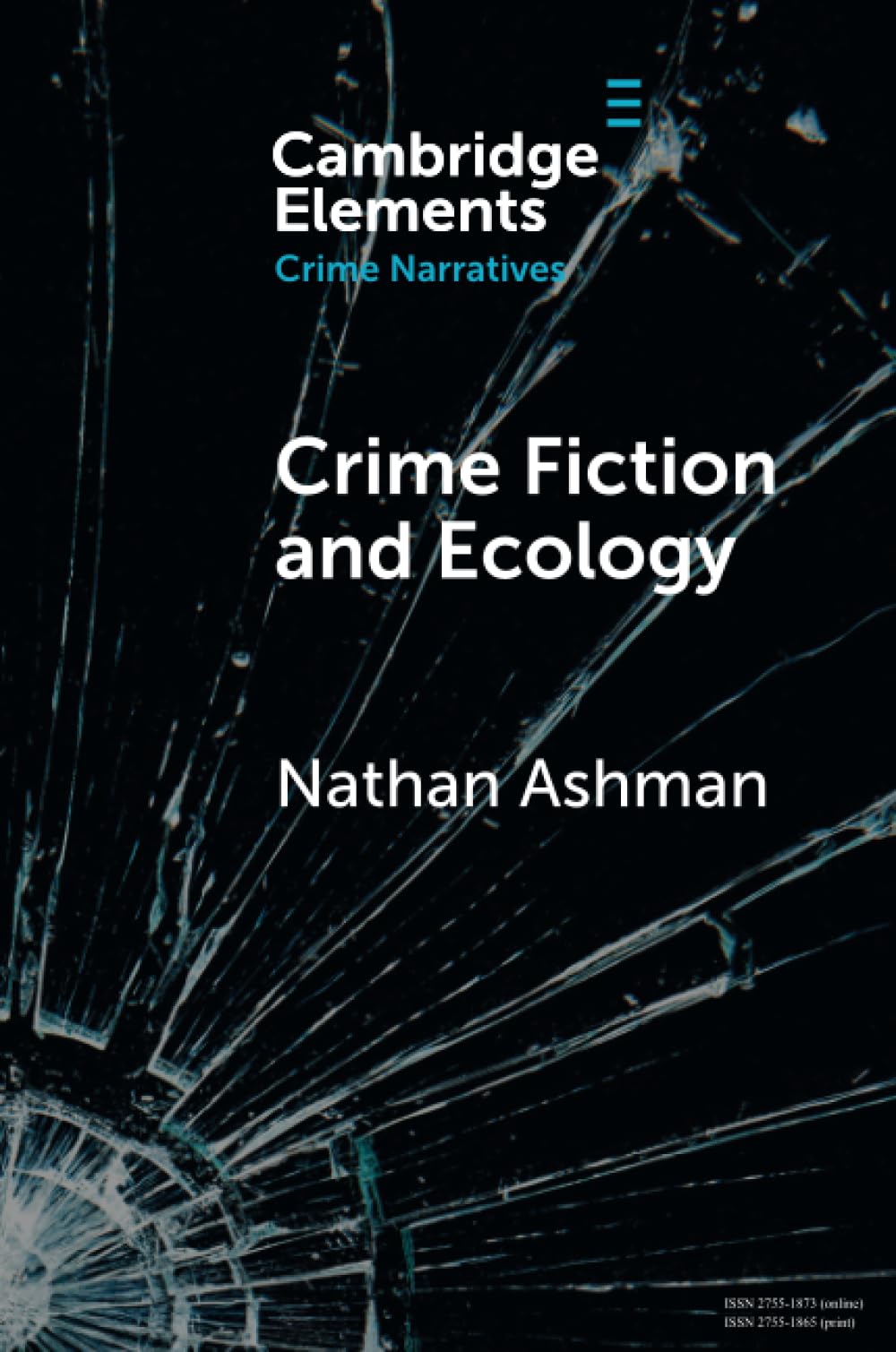 Crime Fiction and Ecology: From the Local to the Global (Elements in Crime Narratives)