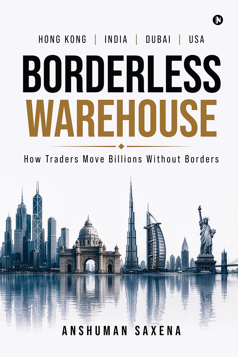 BORDERLESS WAREHOUSE: How Traders Move Billions Without Borders