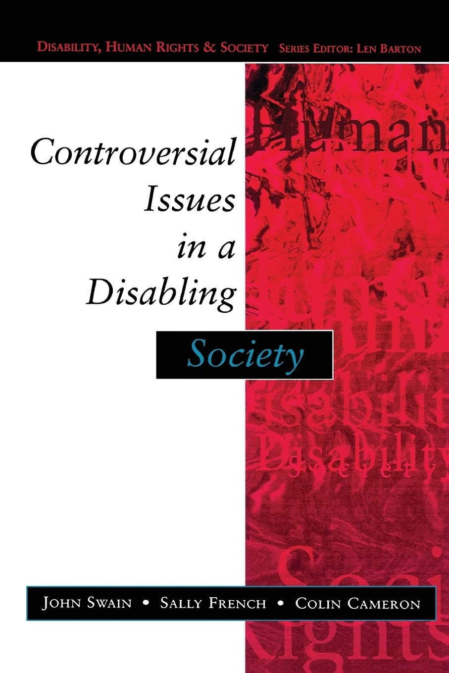 Controversial issues in a disabling society (Disability, Human Rights, and Society)