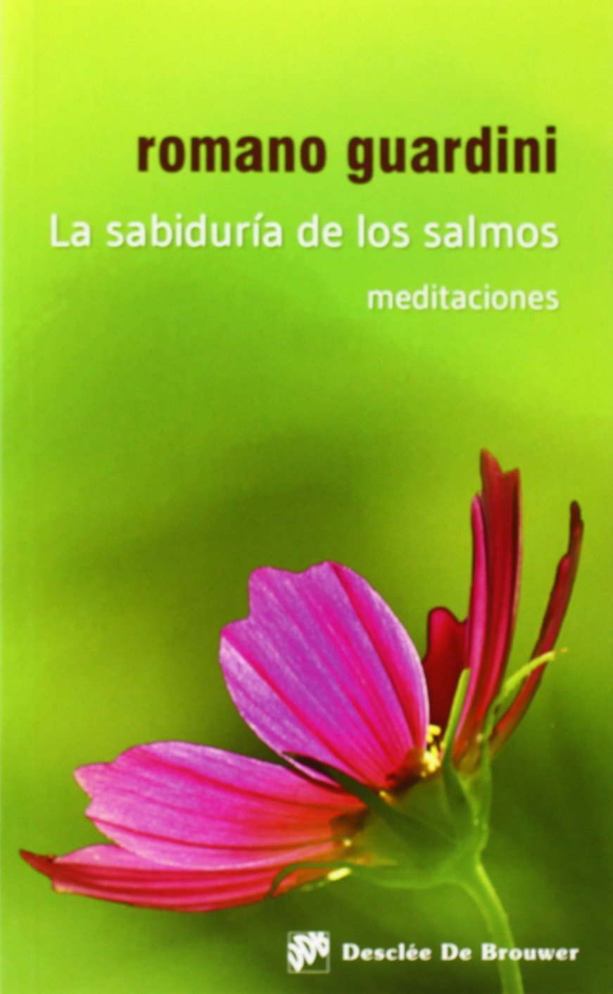 La sabiduría de los Salmos: Meditaciones: 125 (Caminos)