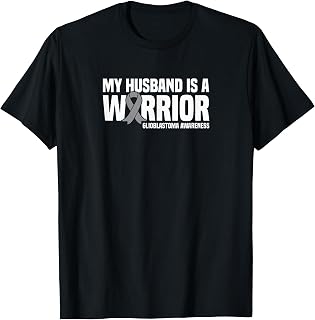 My Husband is a Warrior GBM Glioblastoma Awareness T-Shirt