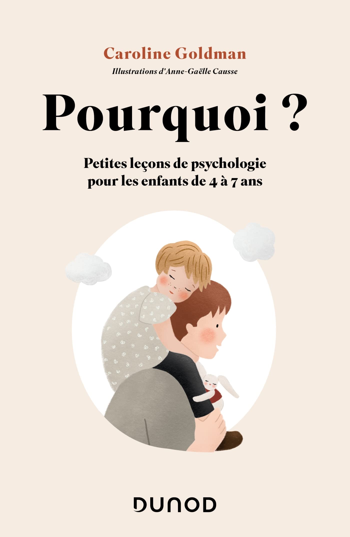 Pourquoi ? Pour les enfants de 4 à 7 ans: Petites leçons de psychologie