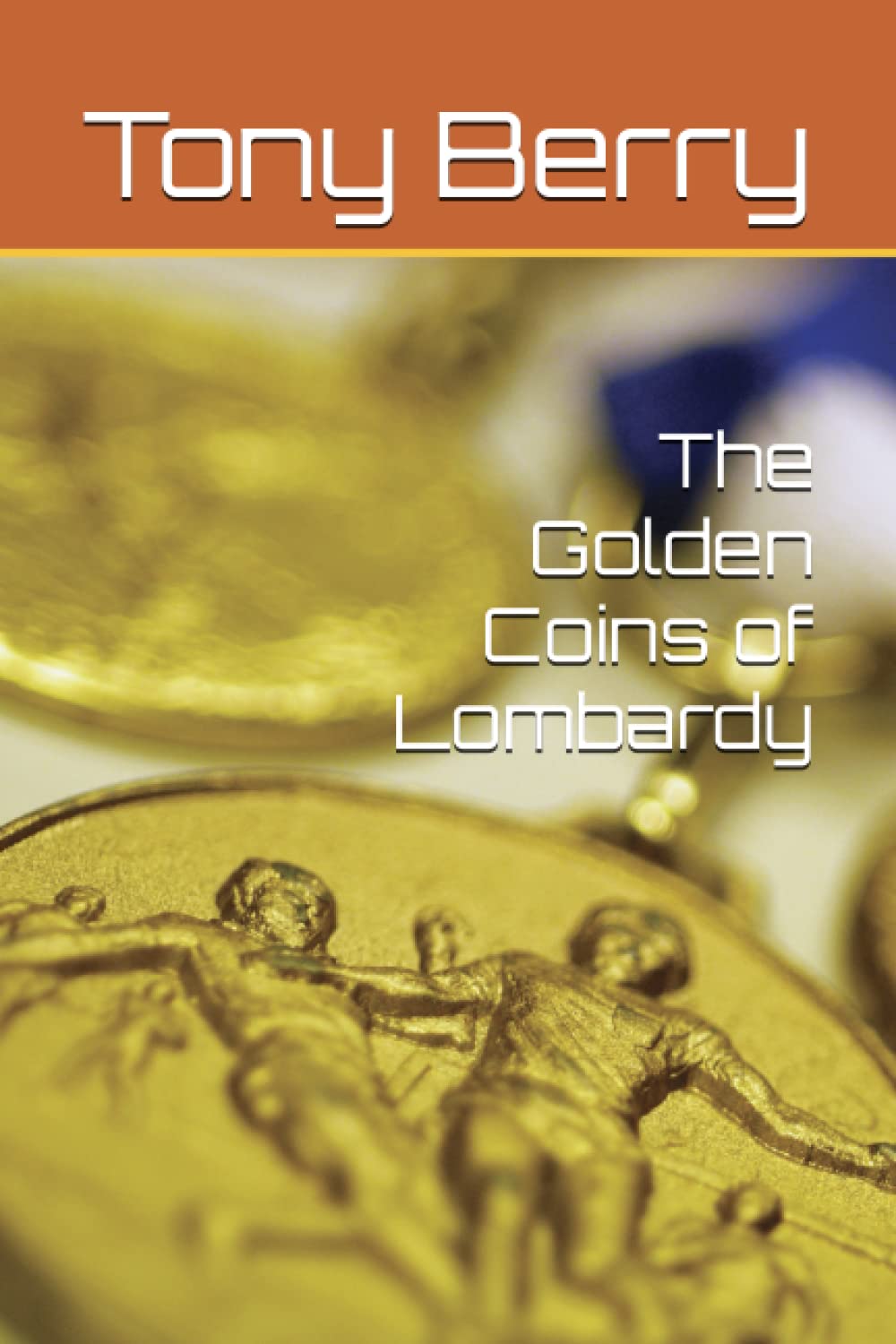 The Golden Coins of Lombardy (Missions for Cromwell)