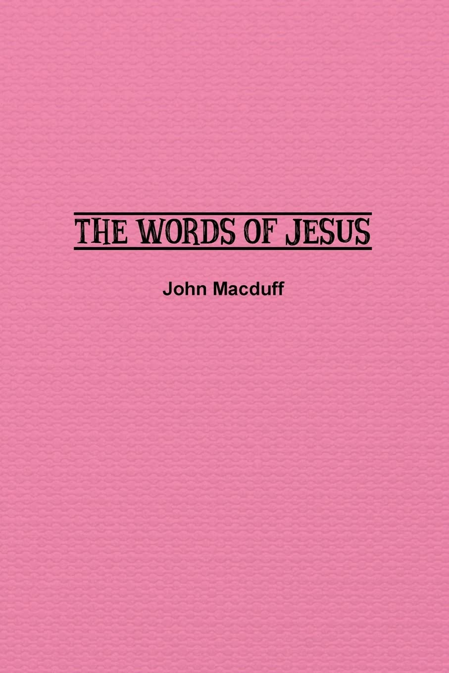 The Words of Jesus