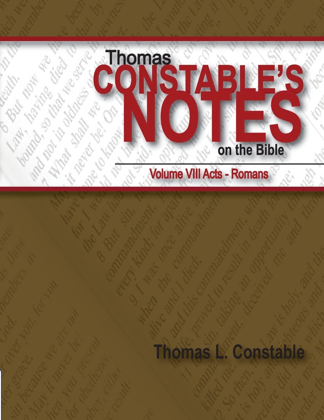 Thomas Constable's Notes on the Bible Vol. VIII: Volume 8