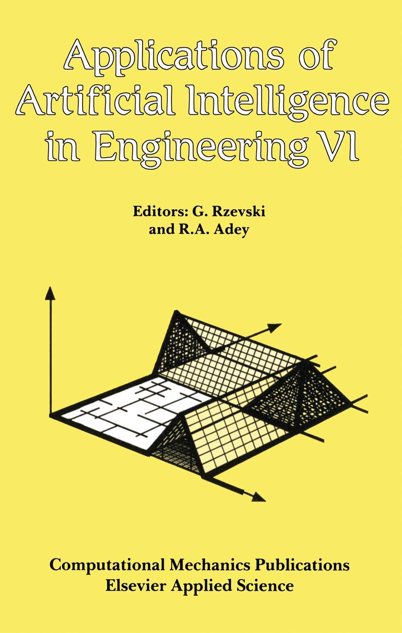 Applications of Artificial Intelligence in Engineering VI (Sixth ...