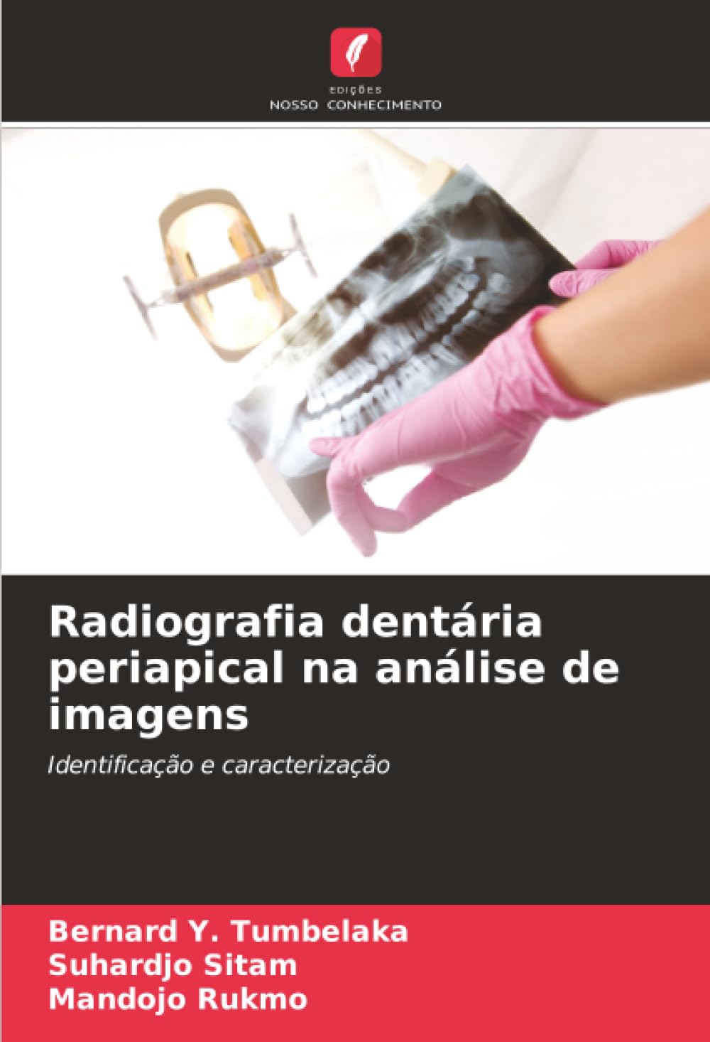 Radiografia dentária periapical na análise de imagens: Identificação e caracterização