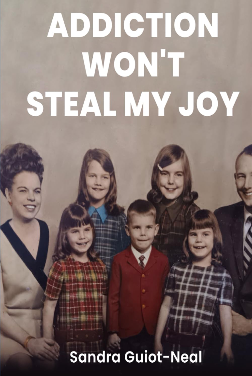 Addiction Won’t Steal My JOY