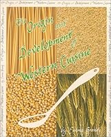 The Origin & Development Of Western Cuisine Cookbook 0964407809 Book Cover
