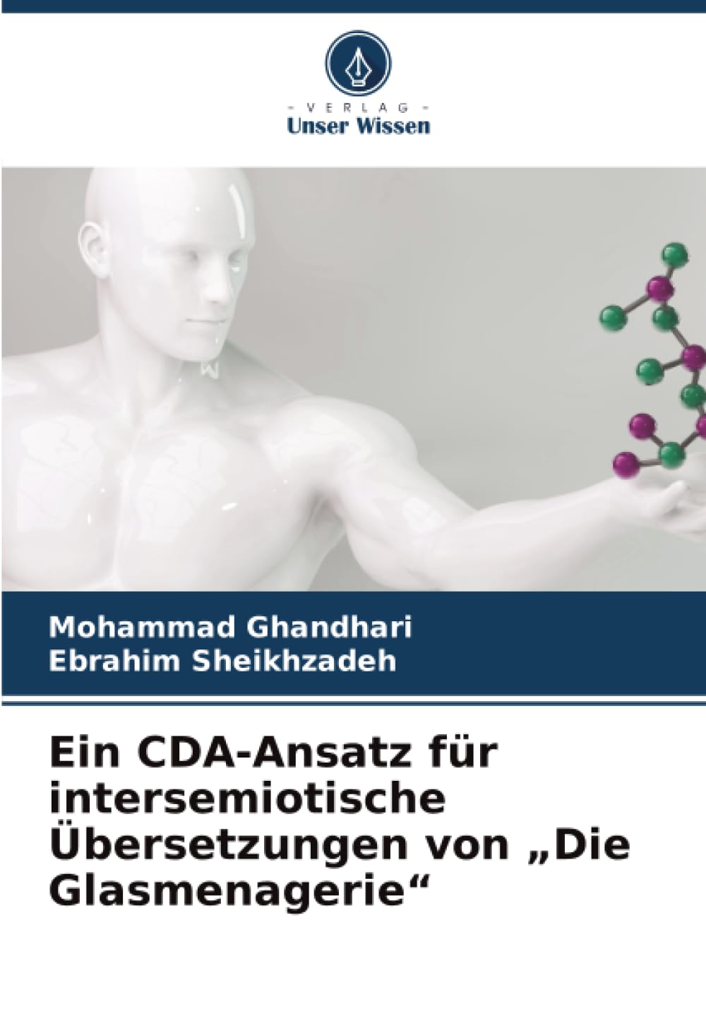 Ein CDA-Ansatz für intersemiotische Übersetzungen von „Die Glasmenagerie“