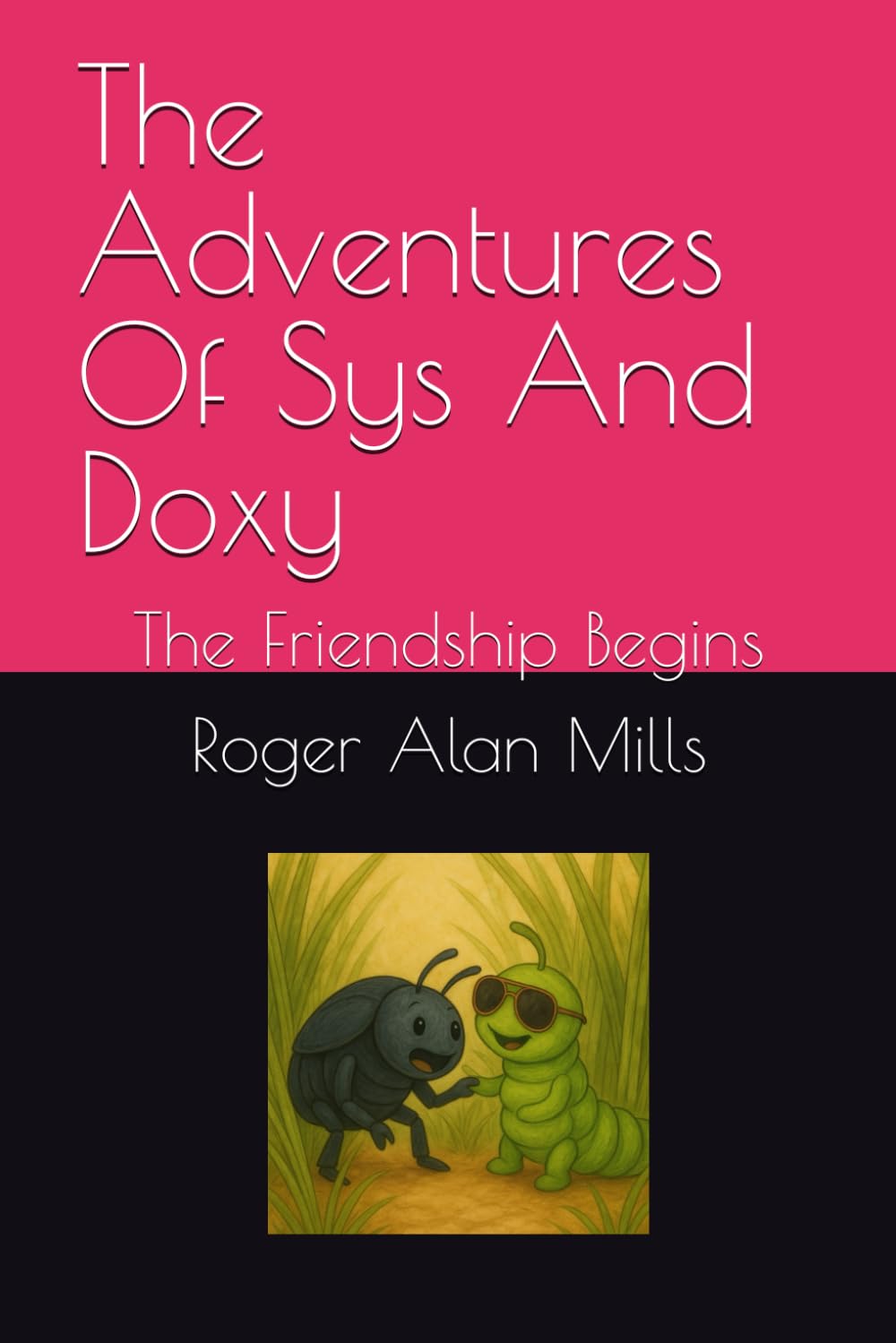 The Adventures Of Sys And Doxy: The Friendship Begins