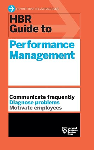 HBR Guide to Performance Management (HBR Guide Series)