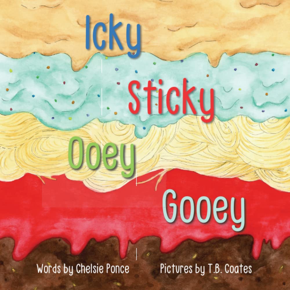 Icky Sticky Ooey Gooey