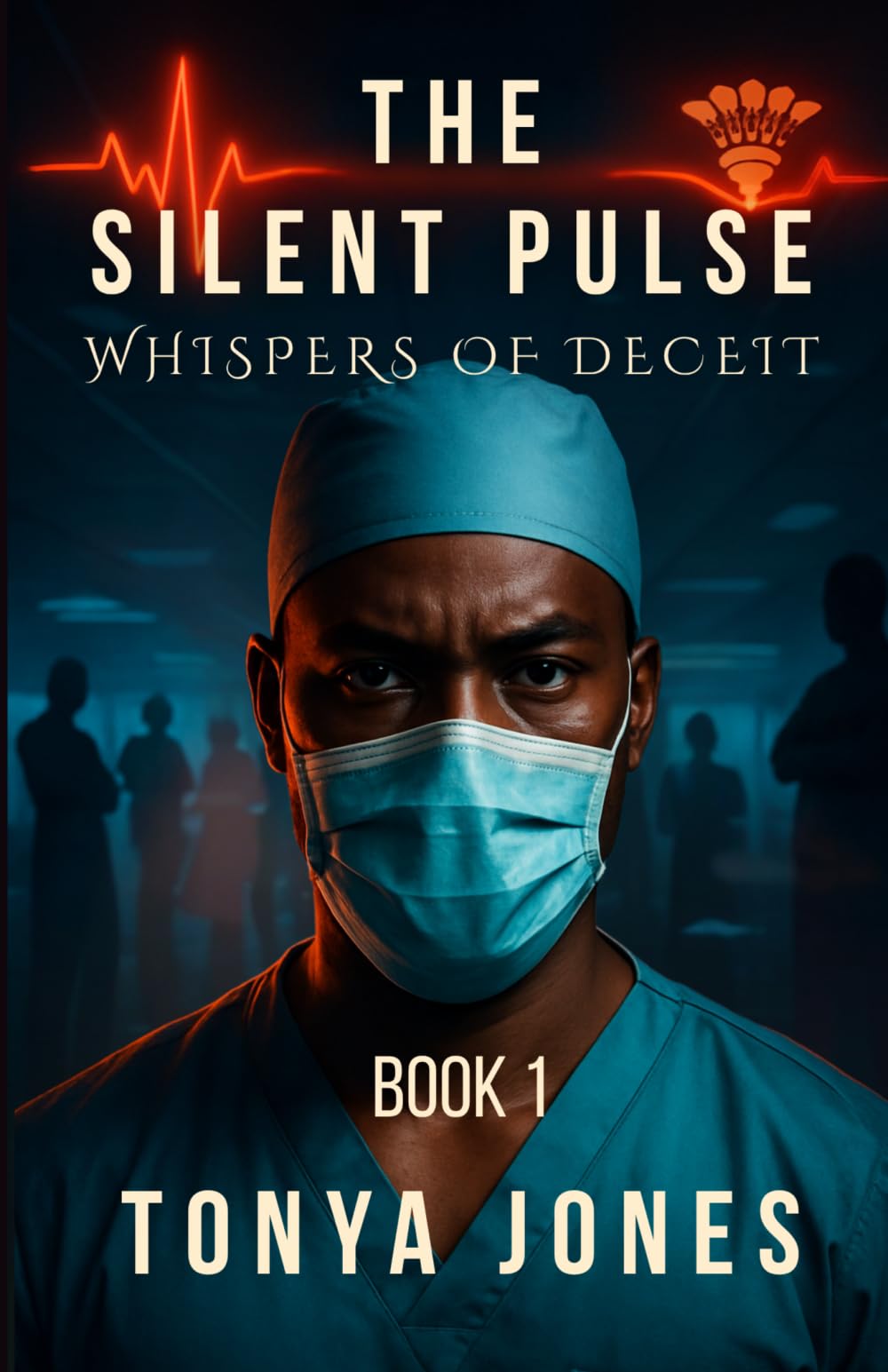 The Silent Pulse: Whispers of Deceit: 1