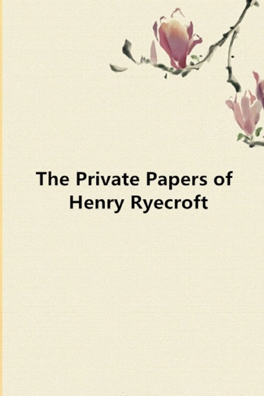 The Private Papers of Henry Ryecroft | Amazon.com.br