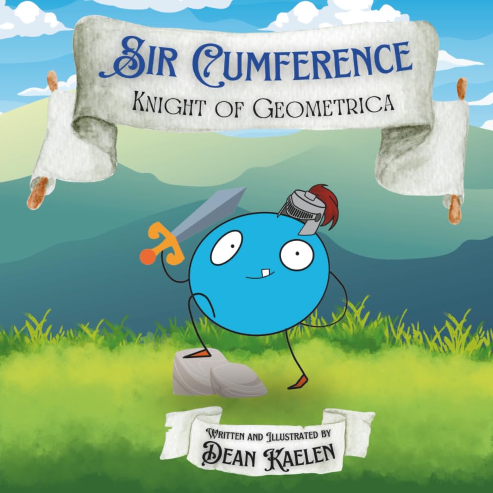 Sir Cumference Knight Of Geometrica