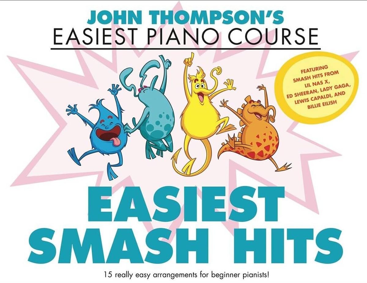 John Thompson's Easiest Piano Course: Easiest Smash Hits | Piano Solo Songbook for Beginner Pianists | Easy Piano Sheet Music with 15 Pop Hits by Ed ... Easy Arrangements for Beginner Pianists!