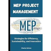 MEP Project Management Strategies for Efficiency, Sustainability, and Innovation