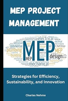 MEP Project Management Strategies for Efficiency, Sustainability, and Innovation