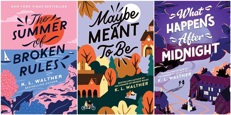 K. L. Walther Bestselling 3 Books Set - The Summer of Broken Rules, Maybe Meant to Be, What Happens After Midnight