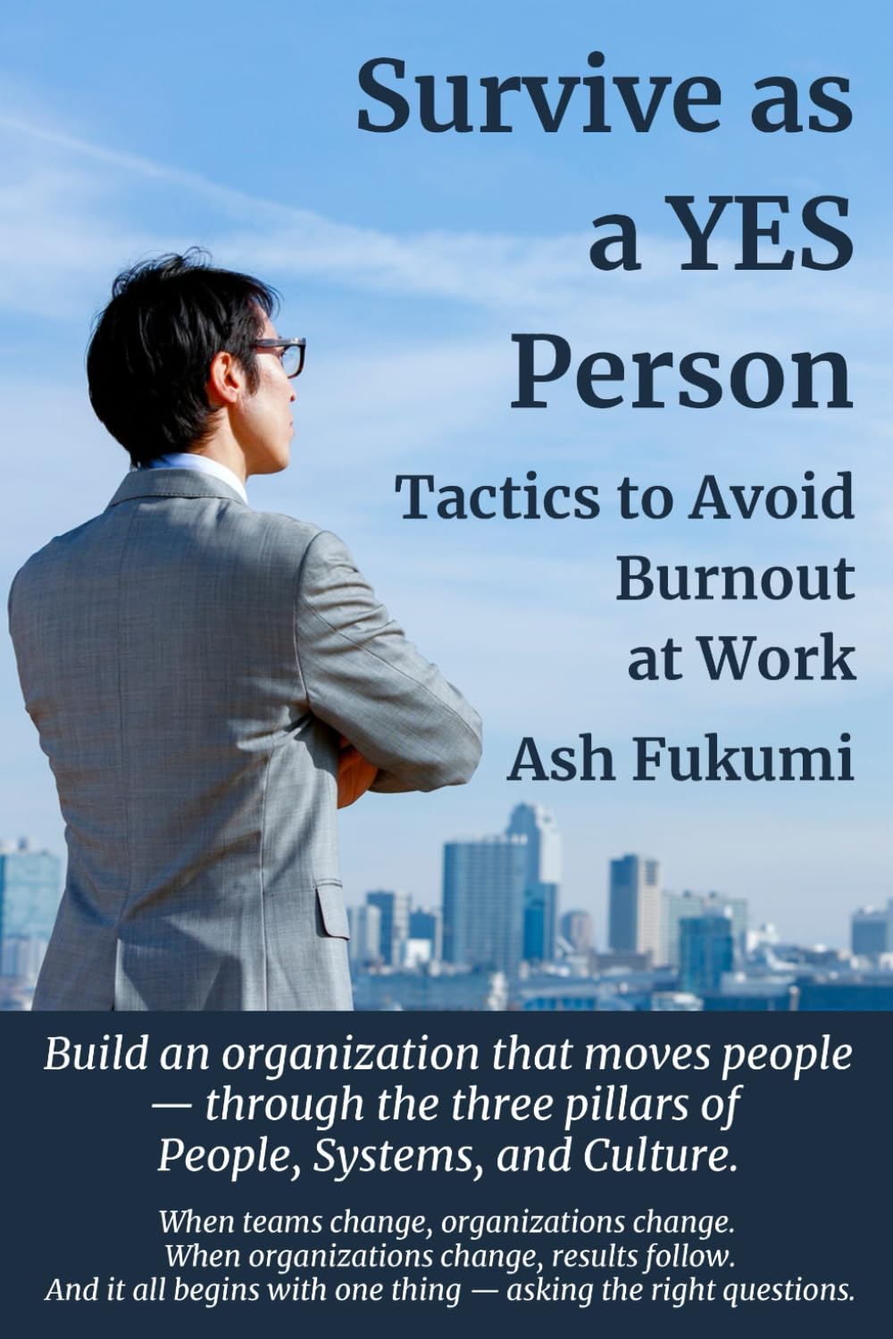 Survive as a YES Person: Tactics to Avoid Burnout at Work