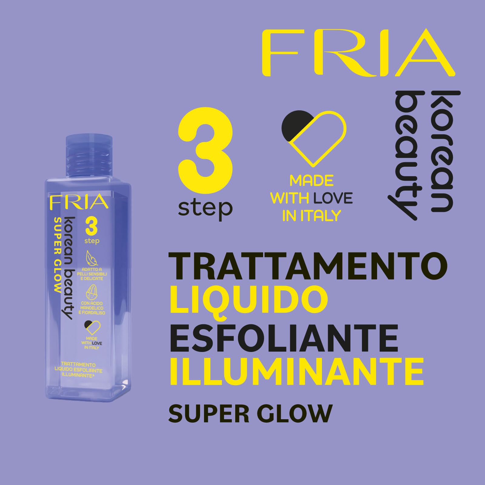 Fria Korean Beauty Trattamento Liquido Esfoliante Illuminante Super Glow, Adatto a Pelli Sensibili e Delicate, Con Acido Mandelico e Fiordaliso, Confezione da 150ml