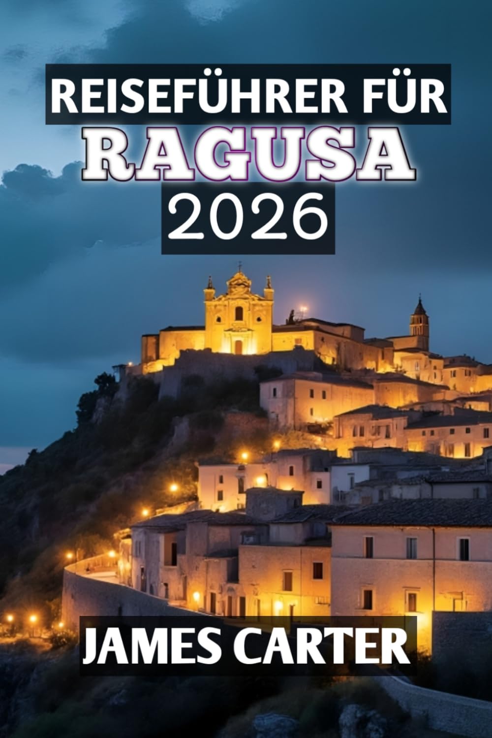 Reiseführer für Ragusa 2026
