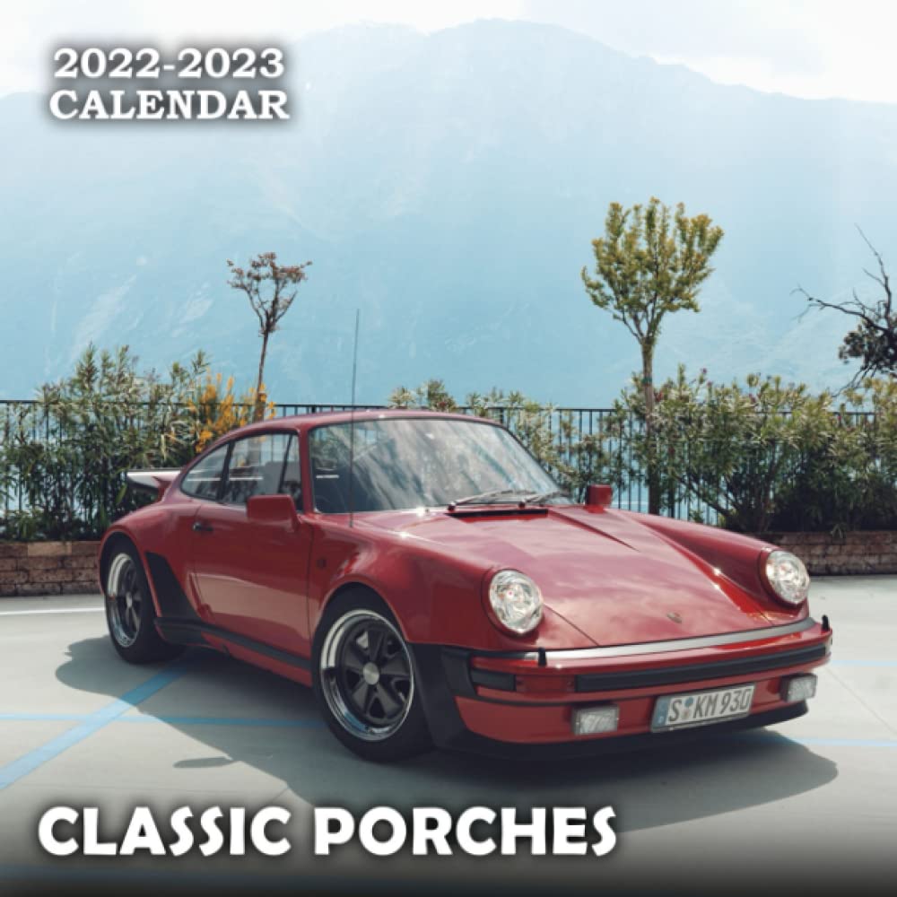 Buy Classic Porches Calendar 2022 2023 Porches Calendar 2023 