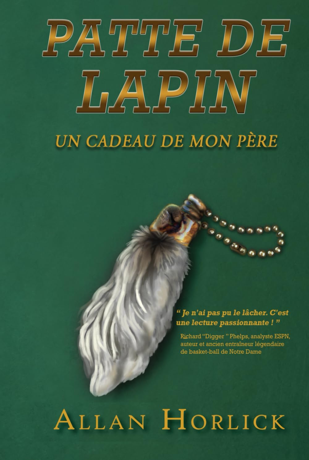 PATTE DE LAPIN: UN CADEAU DE MON PÈRE
