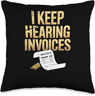 Funny I Keep Hearing Invoices Saying Finance Humor Women Men Throw Pillow