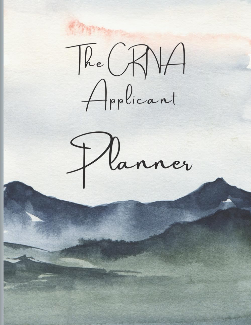 The CRNA Applicant Planner      Paperback – May 13, 2025