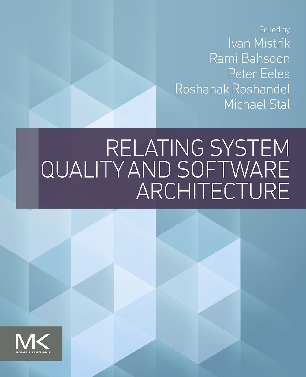 Relating System Quality and Software Architecture (English Edition)