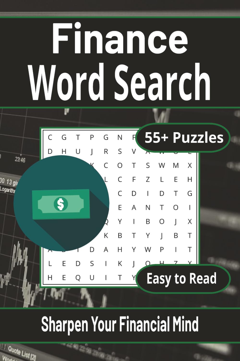 Finance Word Search Puzzle Book: Easy-to-Read Puzzles About Accounting, Investing, and Financial Literacy – 55+ Puzzles for Relaxation, Trips, and Leisure Time