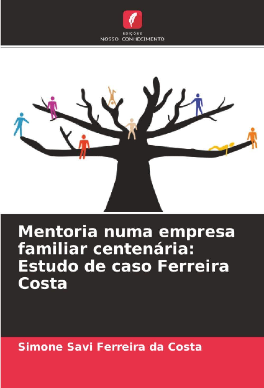 Mentoria numa empresa familiar centenária: Estudo de caso Ferreira Costa