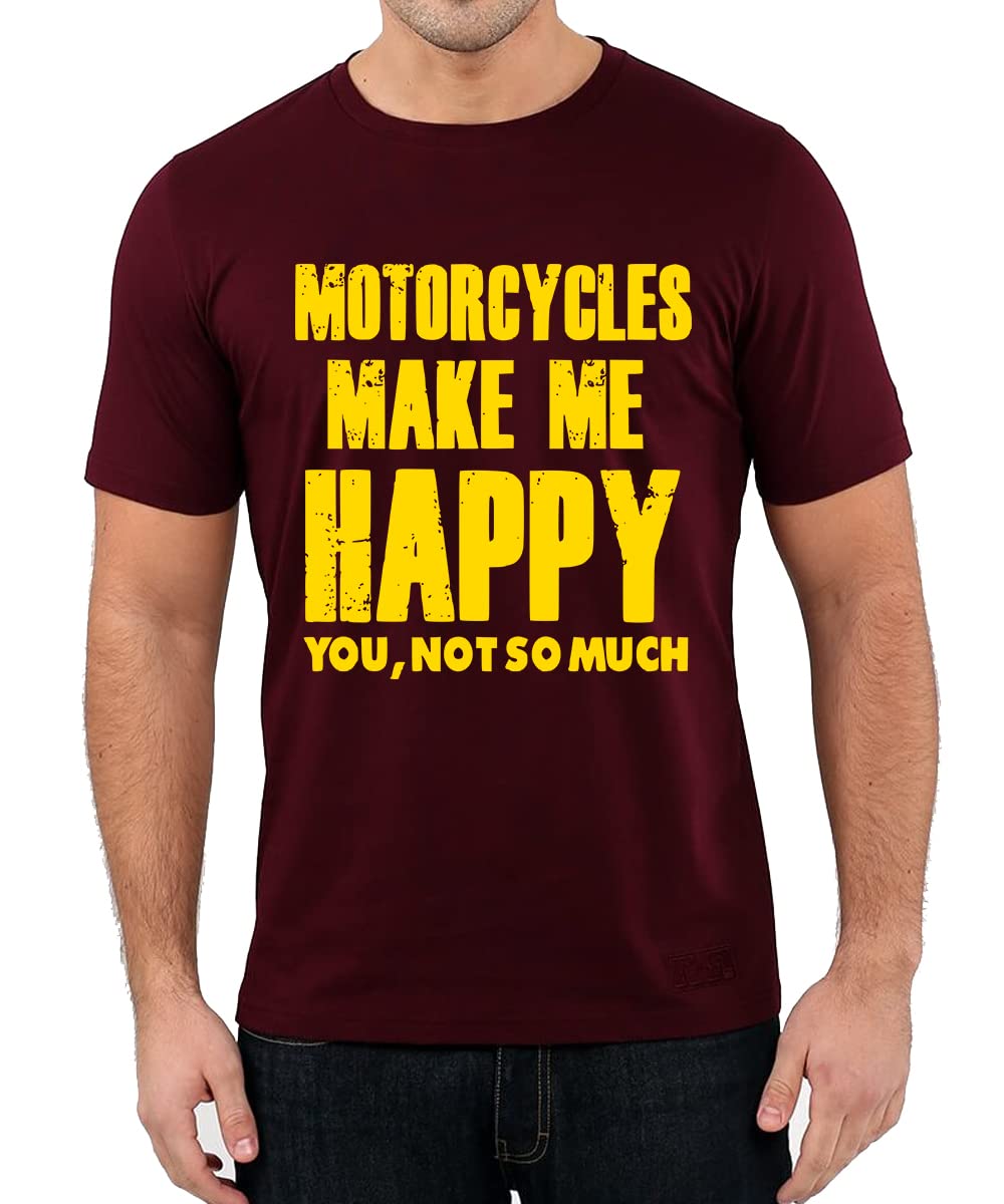 Men's Round Neck Cotton Half Sleeved T-Shirt with Printed Graphics - Motorcycles Make Me (Maroon, L)