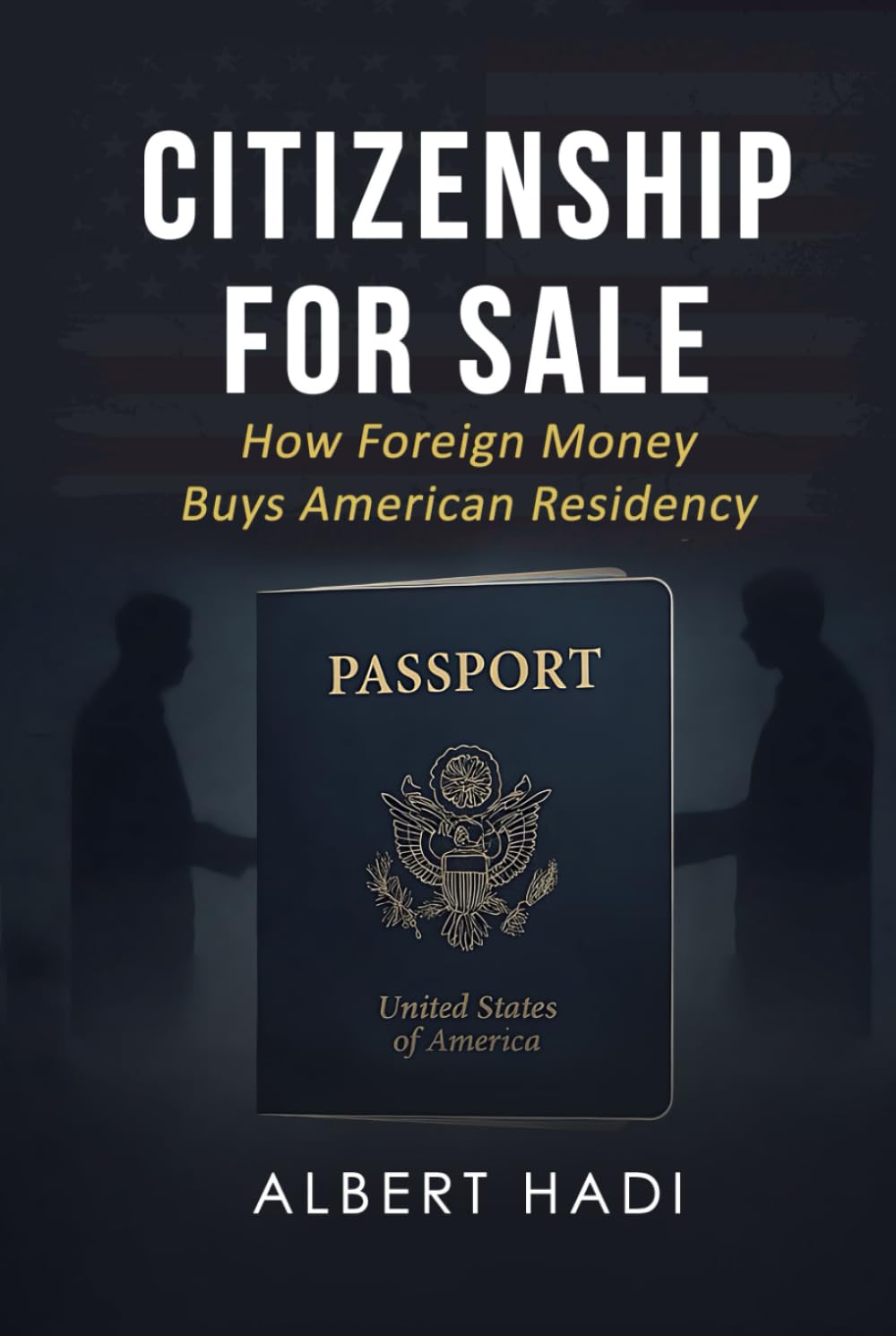 Citizenship for Sale: How Foreign Money Buys American Residency