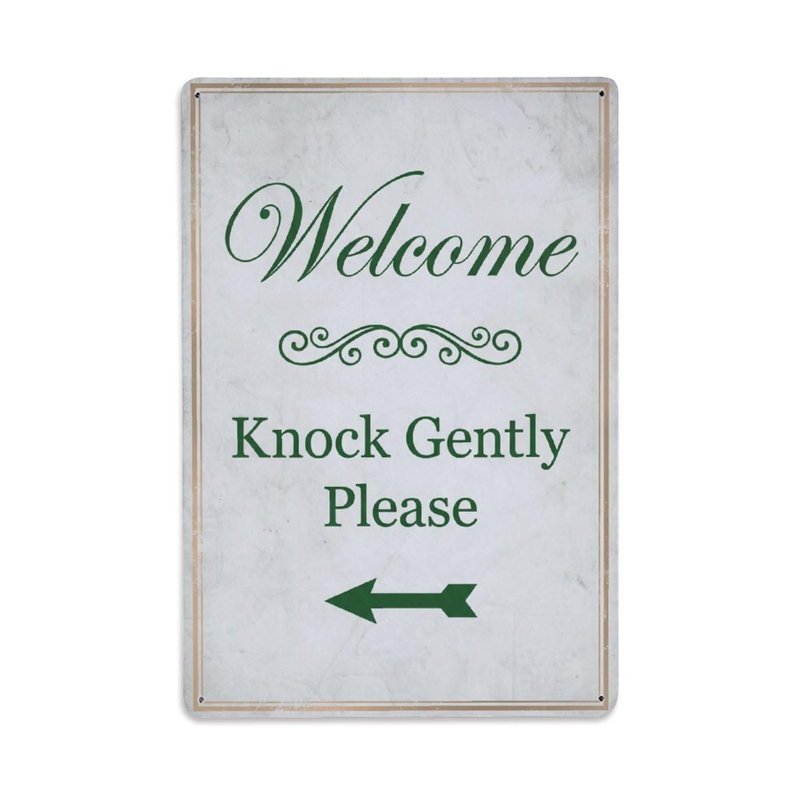 Metal Tin Sign Vintage Welcome Knock Gently Please Arrow Scroll