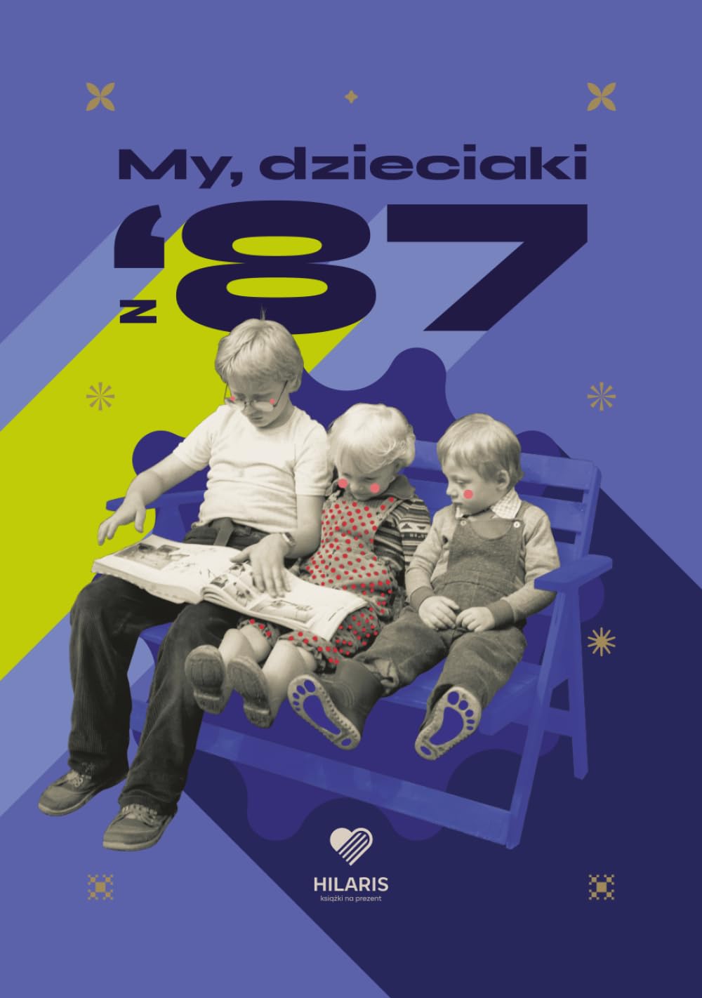 My, dzieciaki z '87: Polska książka na prezent na urodziny