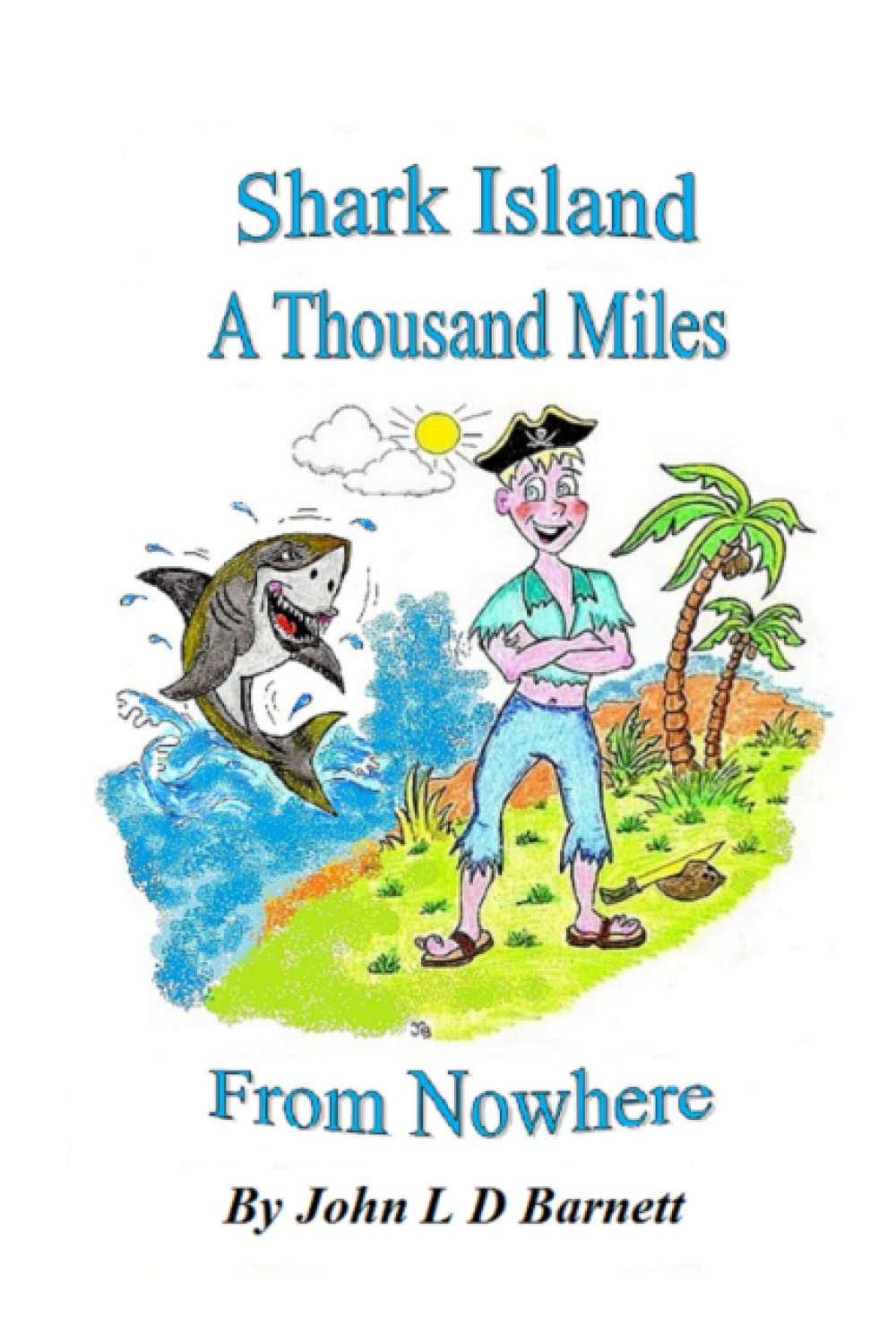 Shark Island A Thousand Miles From Nowhere