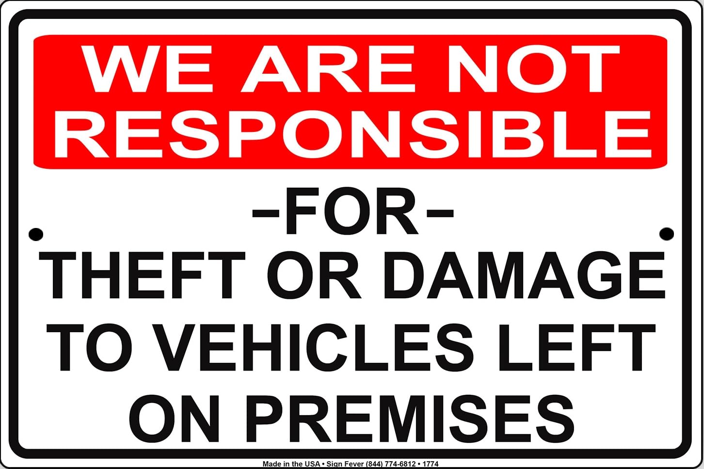 We Are Not Responsible For Theft Or Damage To Vehicles Metal Sign